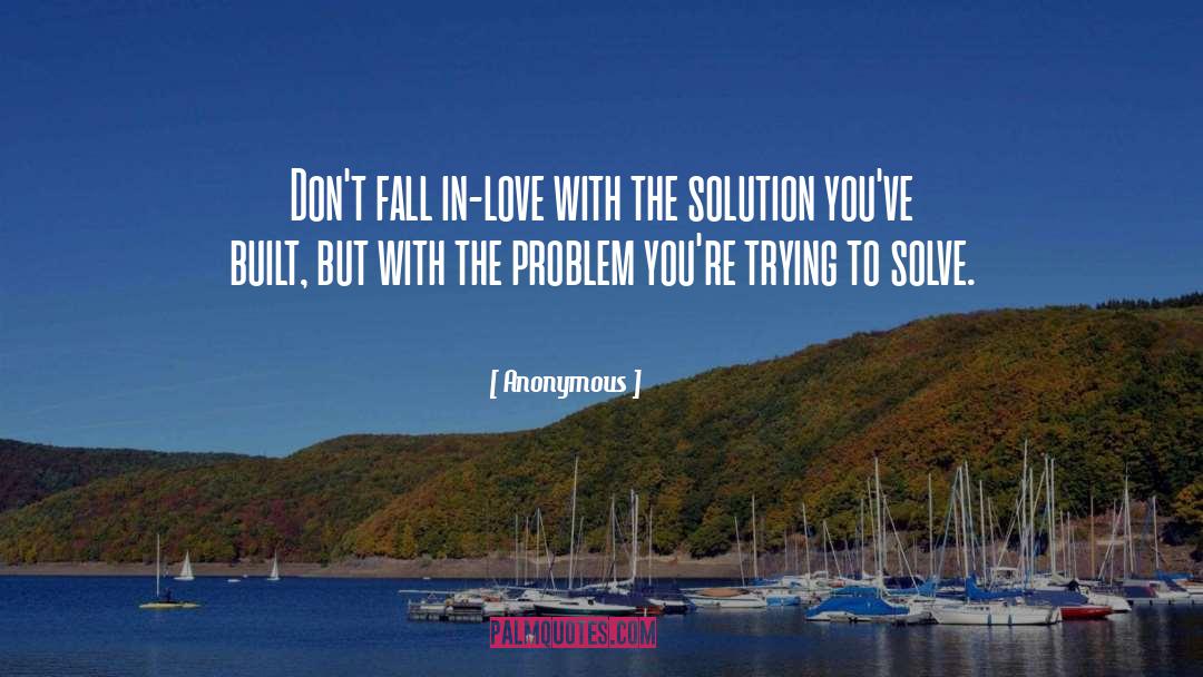 Dont Fall In Love quotes by Anonymous