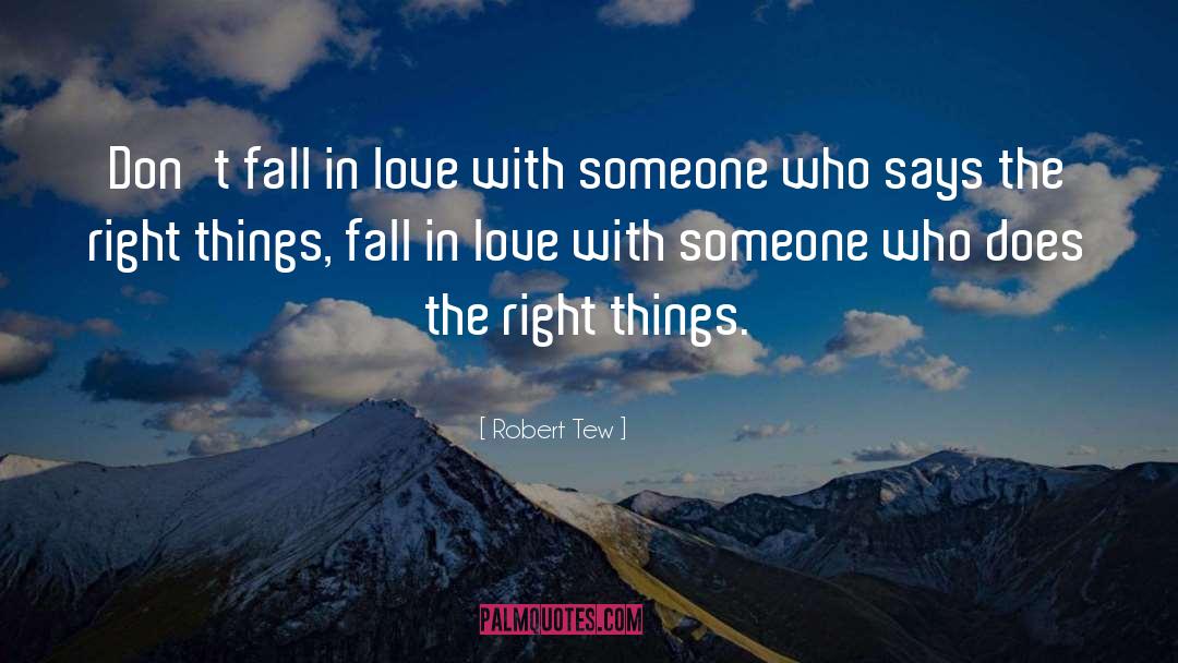Dont Fall In Love quotes by Robert Tew