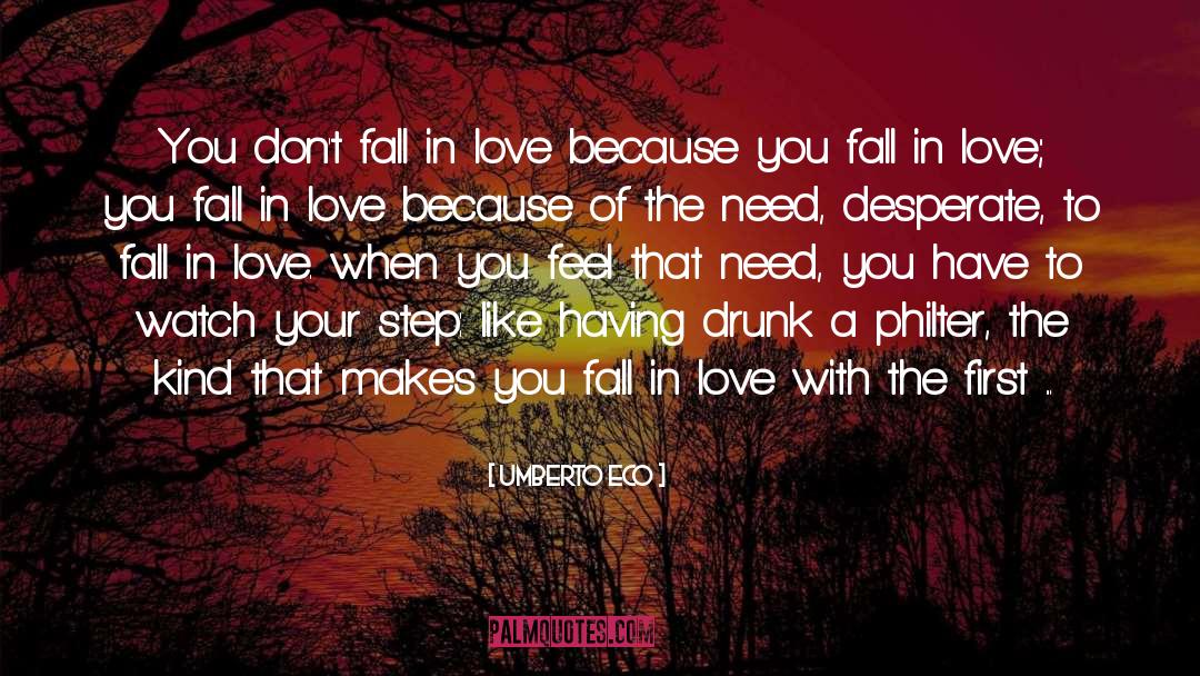 Dont Fall In Love quotes by Umberto Eco