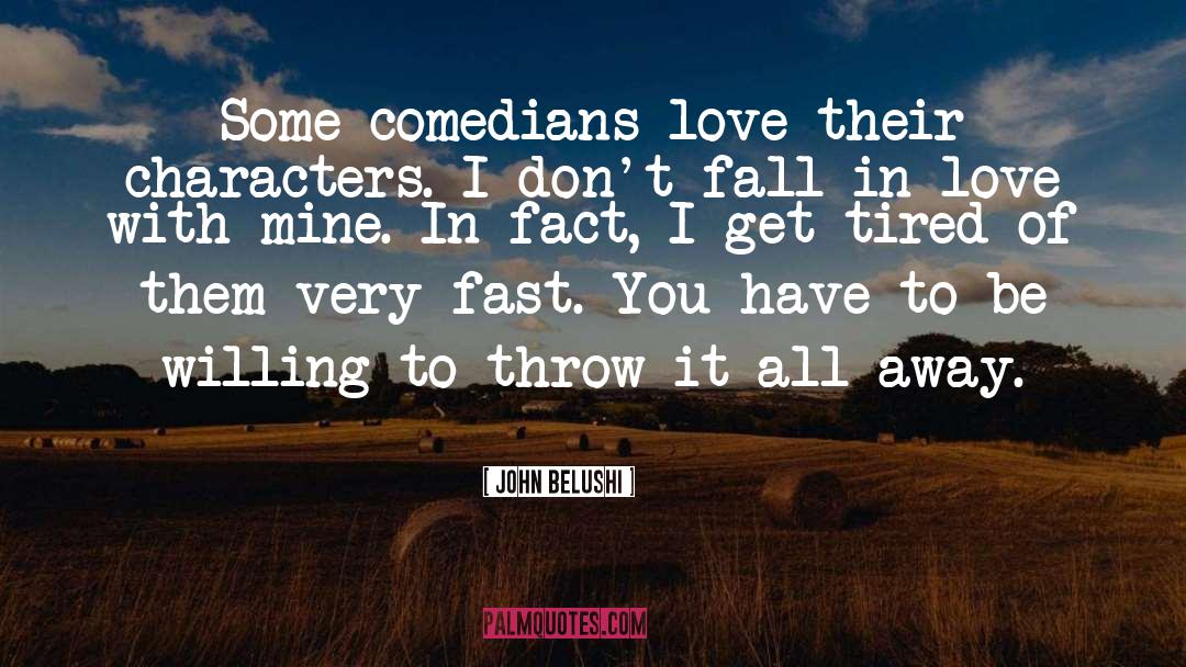 Dont Fall In Love quotes by John Belushi