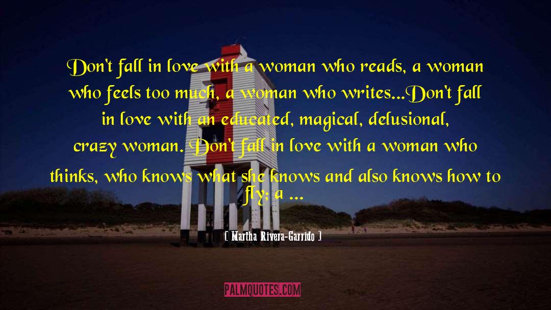 Dont Fall In Love quotes by Martha Rivera-Garrido