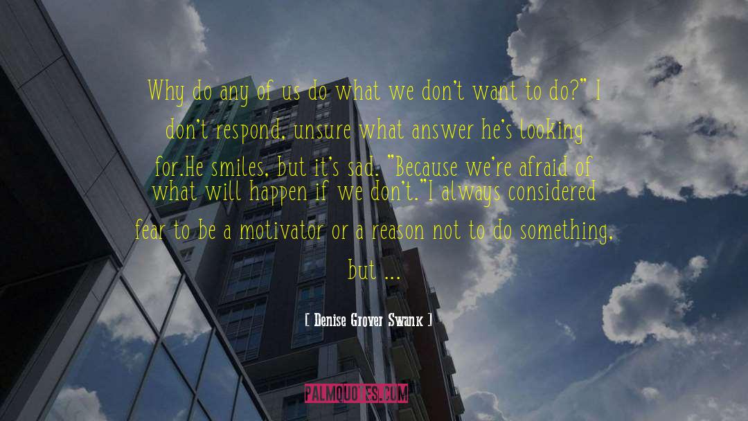 Dont Fear Unknown quotes by Denise Grover Swank