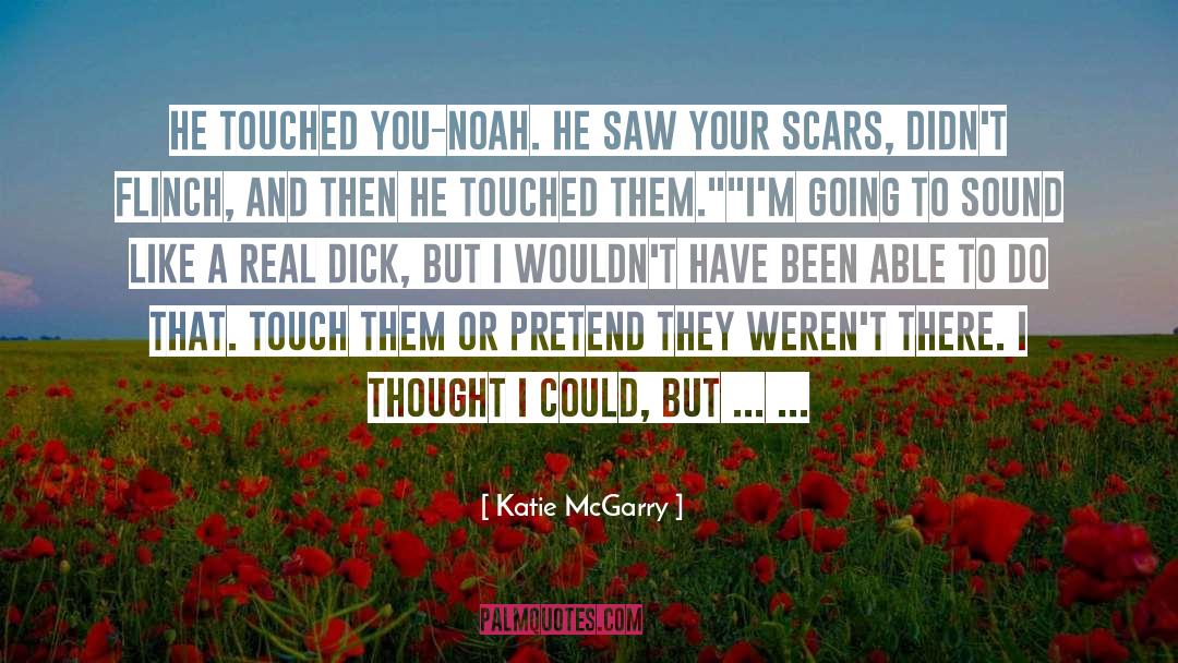 Dont Flinch quotes by Katie McGarry