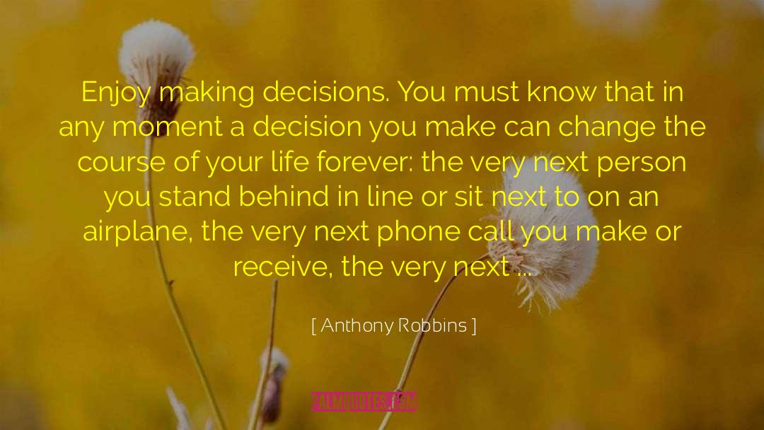 Dont Forget To Enjoy Life quotes by Anthony Robbins