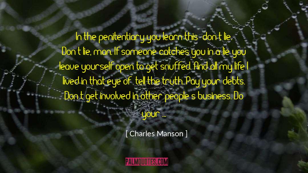 Dont Get Involved quotes by Charles Manson