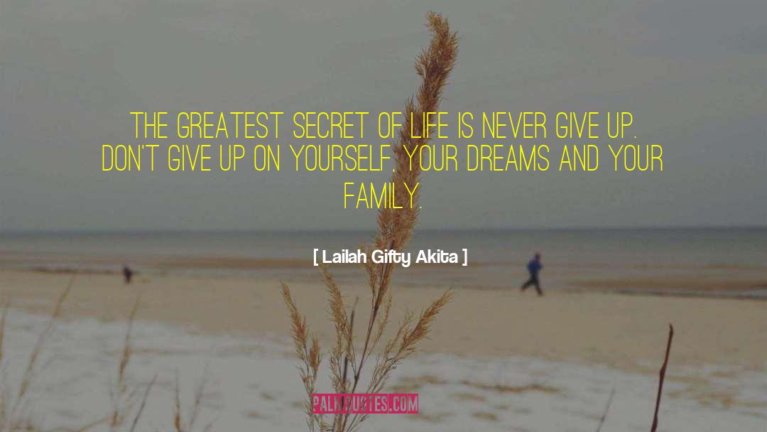 Dont Give Up quotes by Lailah Gifty Akita