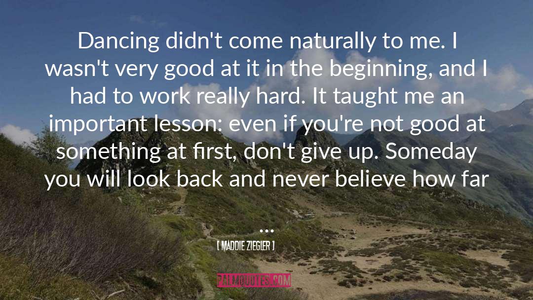 Dont Give Up quotes by Maddie Ziegler