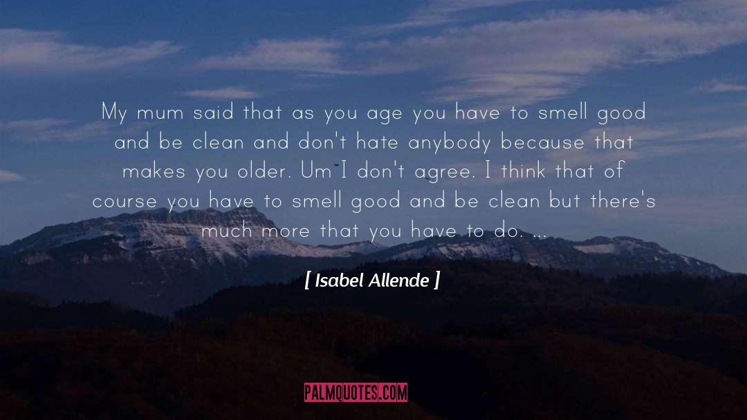 Dont Hate quotes by Isabel Allende