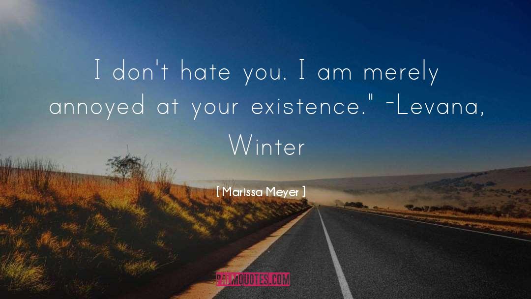 Dont Hate quotes by Marissa Meyer