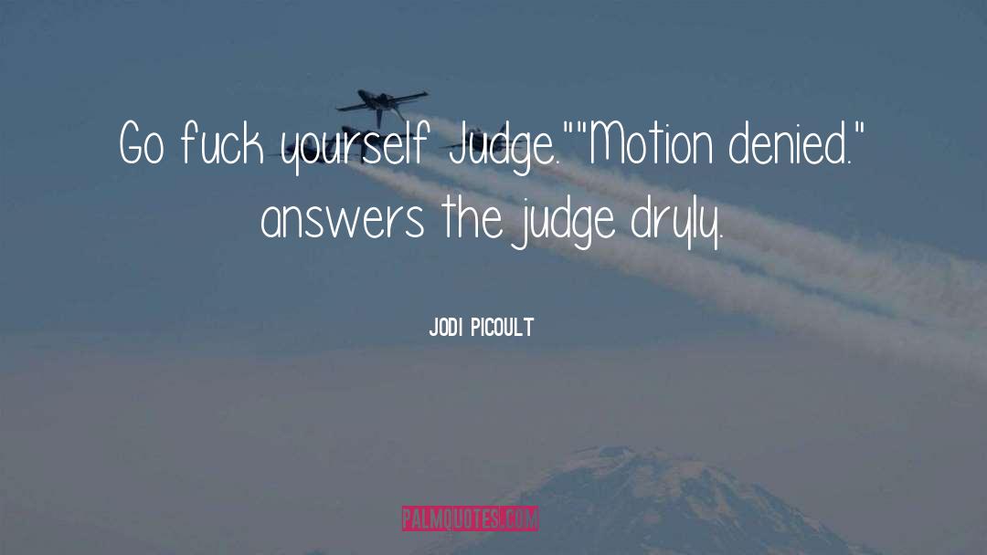 Dont Judge Me Funny quotes by Jodi Picoult