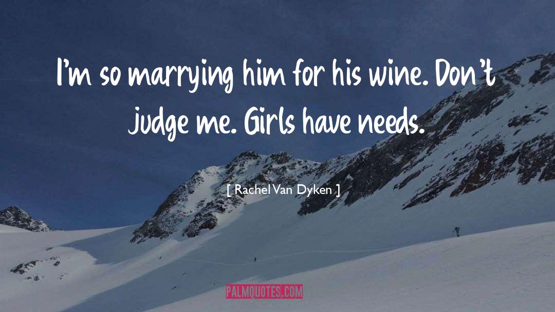 Dont Judge Me quotes by Rachel Van Dyken