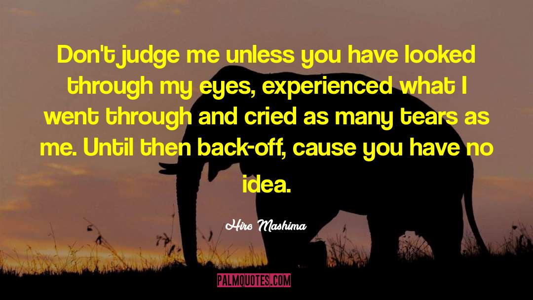 Dont Judge Me quotes by Hiro Mashima