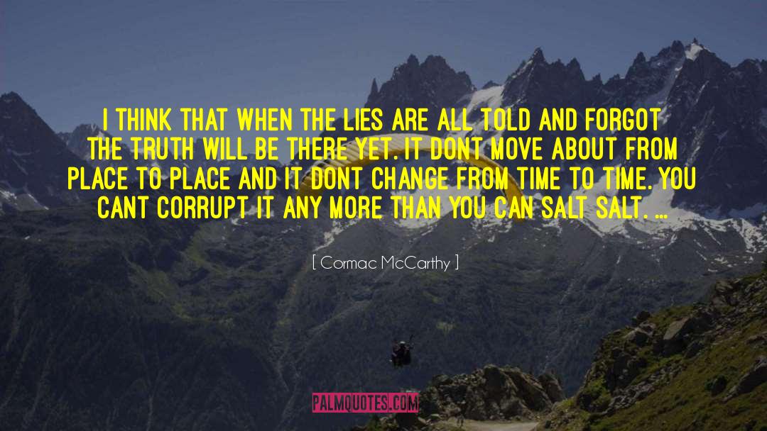 Dont Lead Me On quotes by Cormac McCarthy