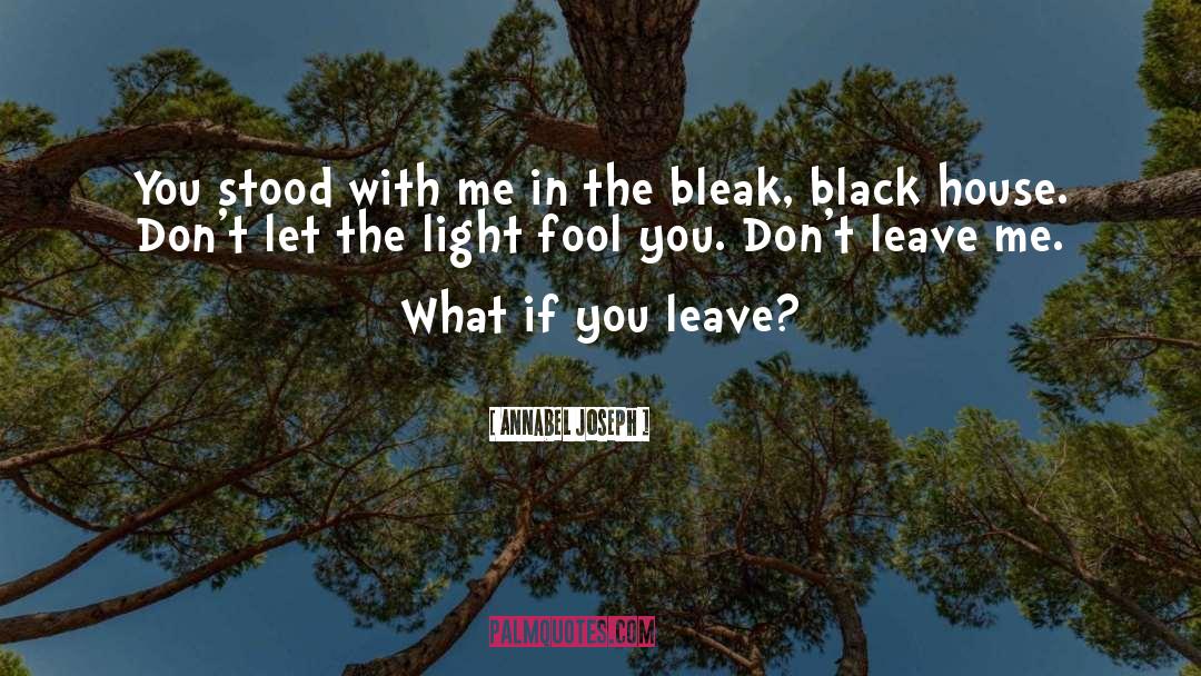 Dont Leave Me quotes by Annabel Joseph