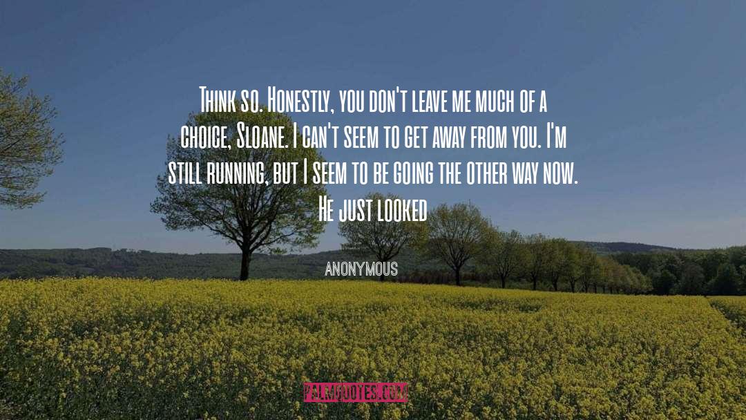 Dont Leave Me quotes by Anonymous