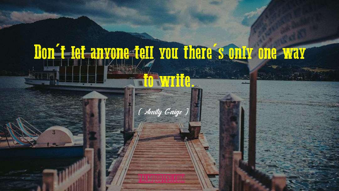 Dont Let Anyone Dim Your Light quotes by Amity Gaige