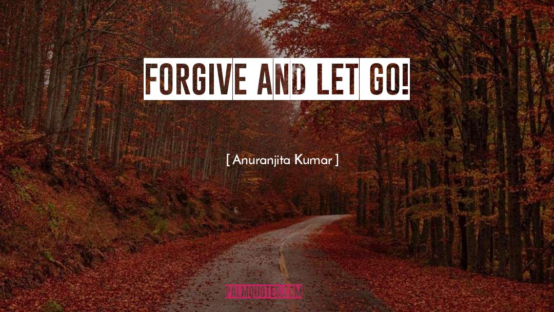Dont Let Go quotes by Anuranjita Kumar