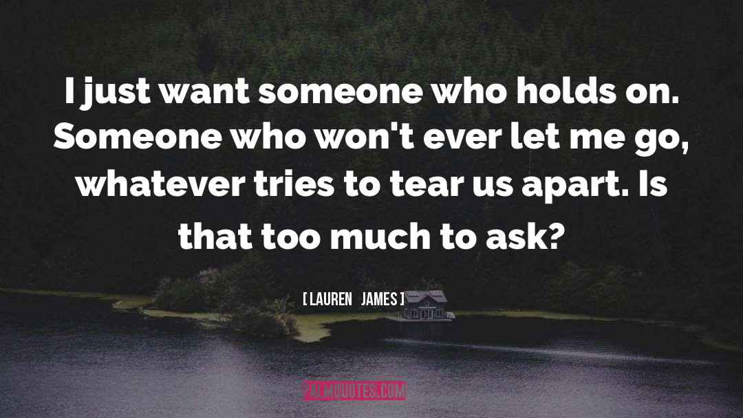 Dont Let Someone Go quotes by Lauren   James