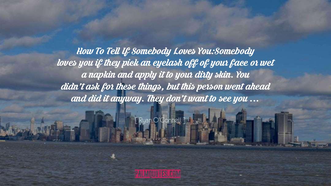 Dont Let Someone Go quotes by Ryan O'Connell