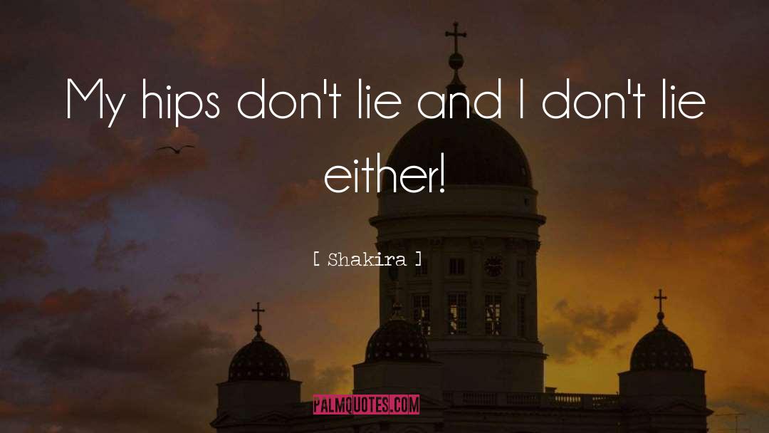 Dont Lie quotes by Shakira