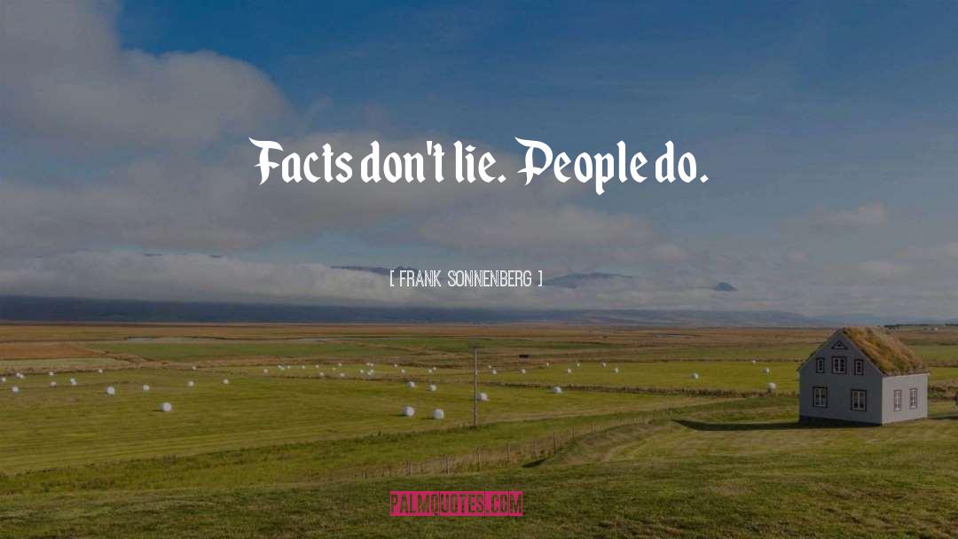 Dont Lie quotes by Frank Sonnenberg