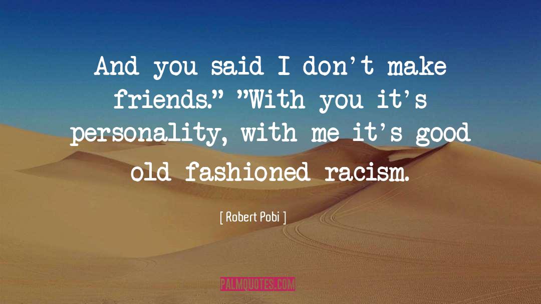 Dont Make Friends quotes by Robert Pobi