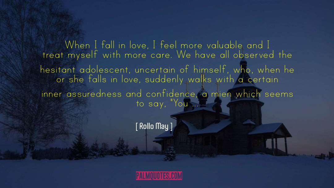 Dont Make Me Fall In Love With You quotes by Rollo May