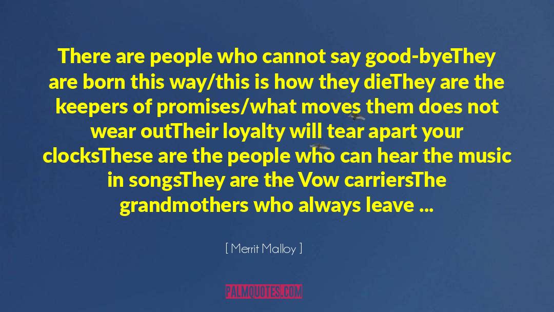 Dont Make Promises When Youre Happy quotes by Merrit Malloy