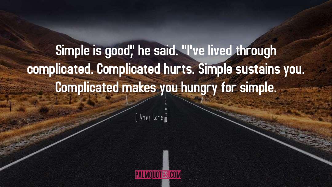 Dont Make Things Complicated quotes by Amy Lane