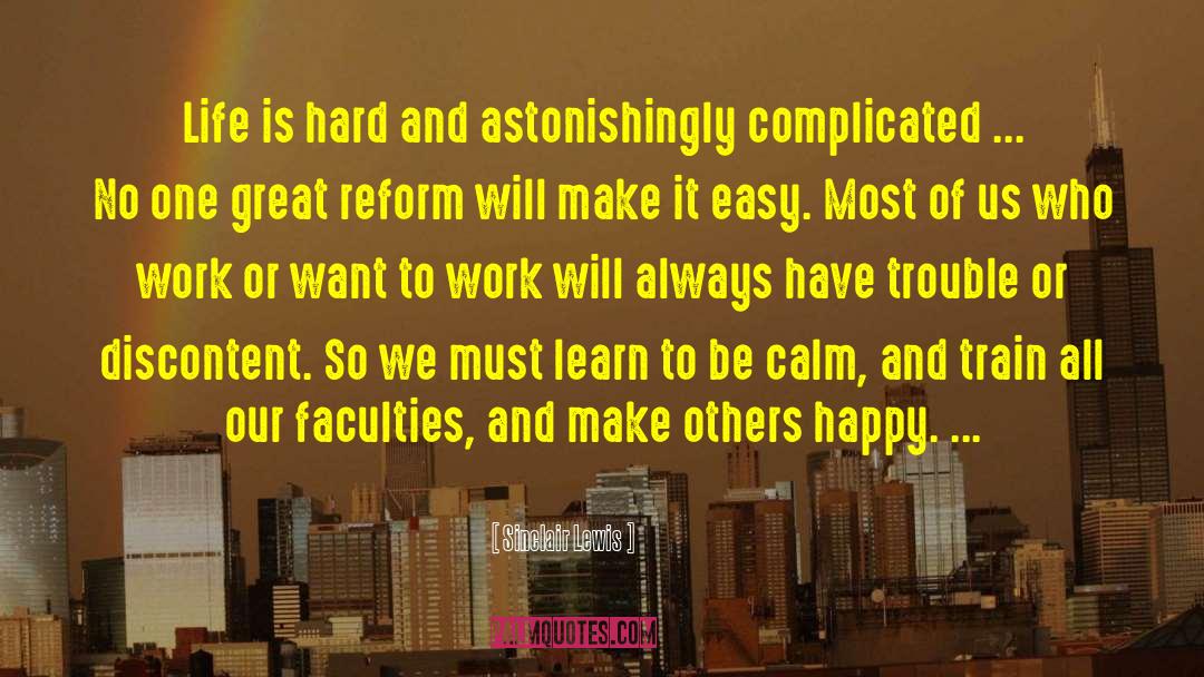 Dont Make Things Complicated quotes by Sinclair Lewis