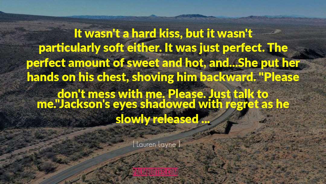 Dont Mess With Me quotes by Lauren Layne