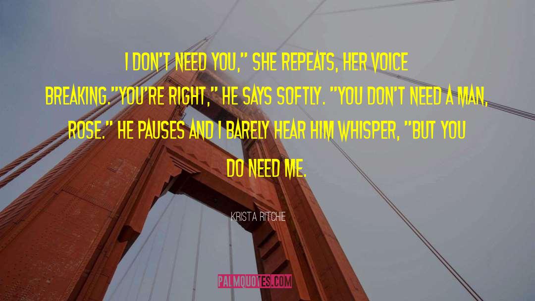 Dont Need You quotes by Krista Ritchie