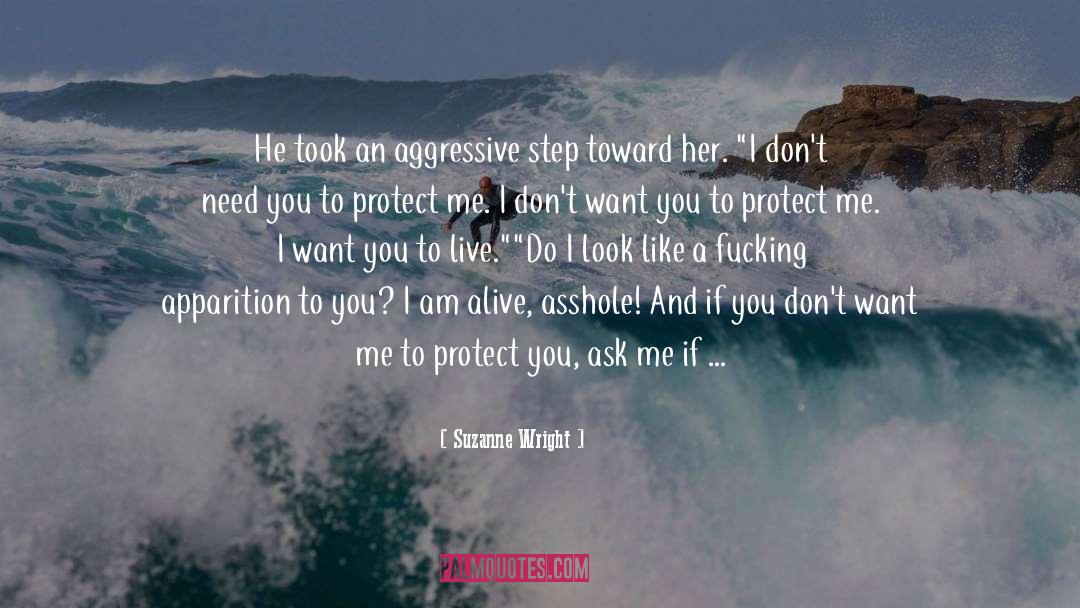 Dont Need You quotes by Suzanne Wright