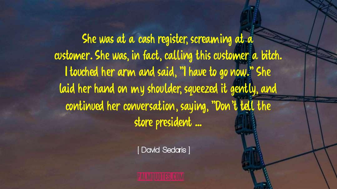 Dont Regret Anything quotes by David Sedaris