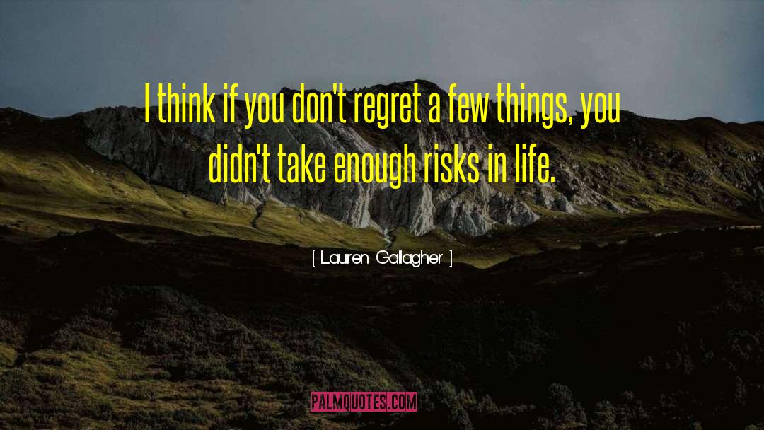 Dont Regret quotes by Lauren Gallagher