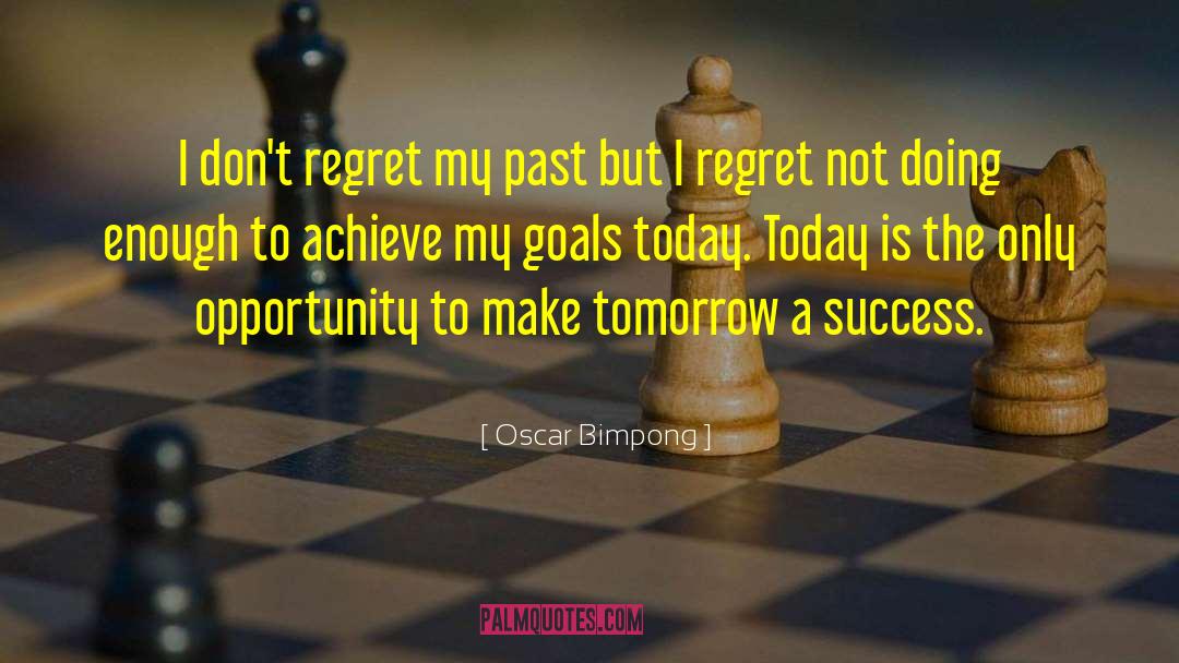 Dont Regret quotes by Oscar Bimpong