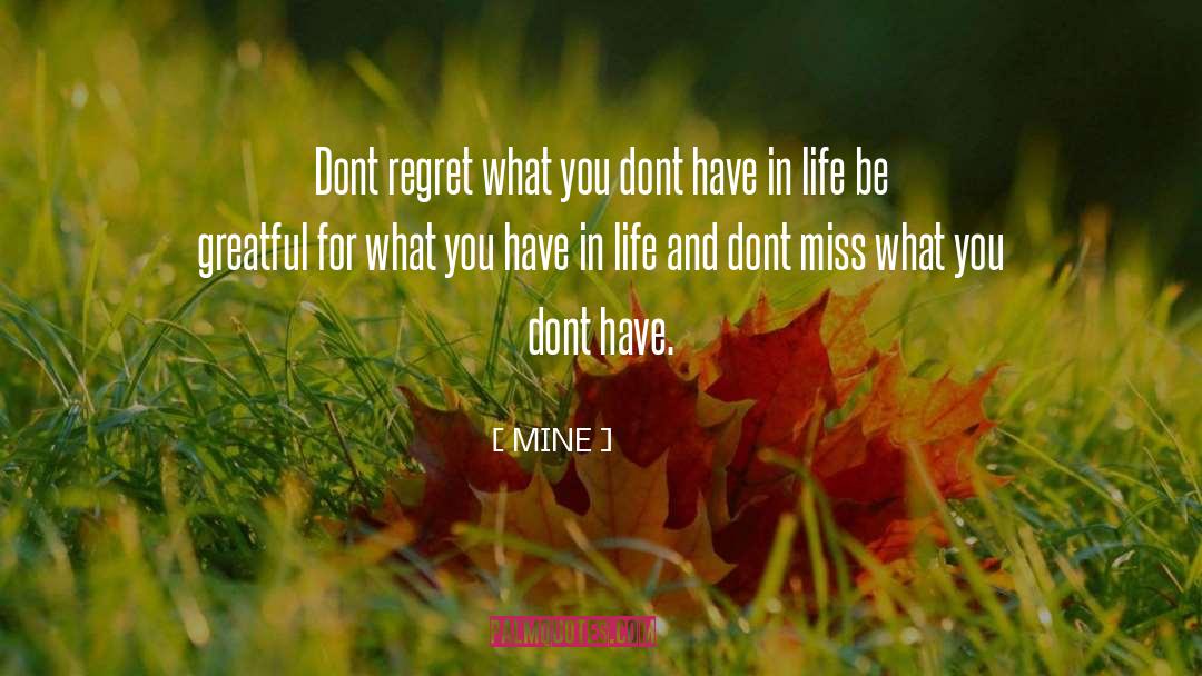 Dont Regret quotes by MINE