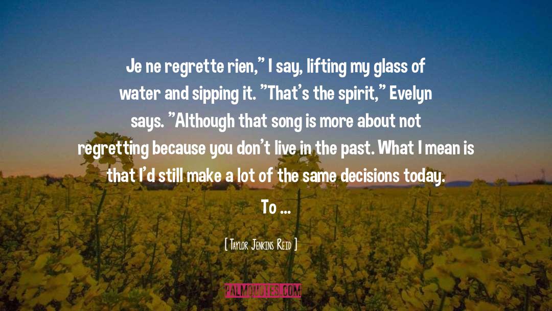 Dont Regret quotes by Taylor Jenkins Reid