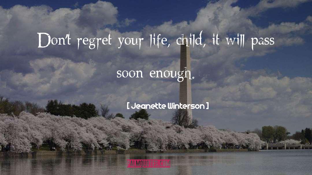 Dont Regret quotes by Jeanette Winterson