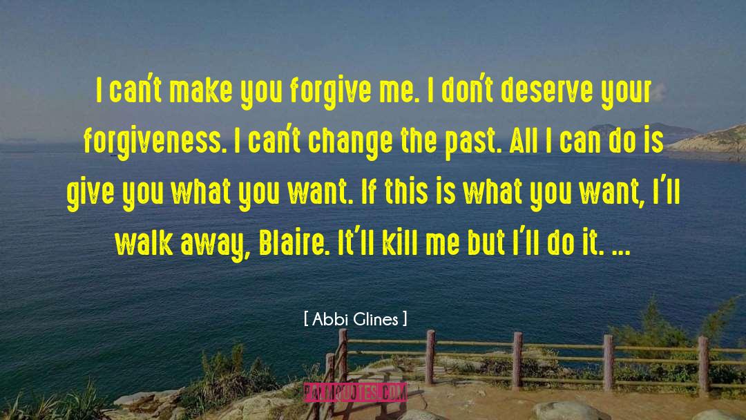 Dont Rush The Horses quotes by Abbi Glines