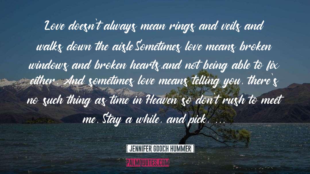Dont Rush The Horses quotes by Jennifer Gooch Hummer