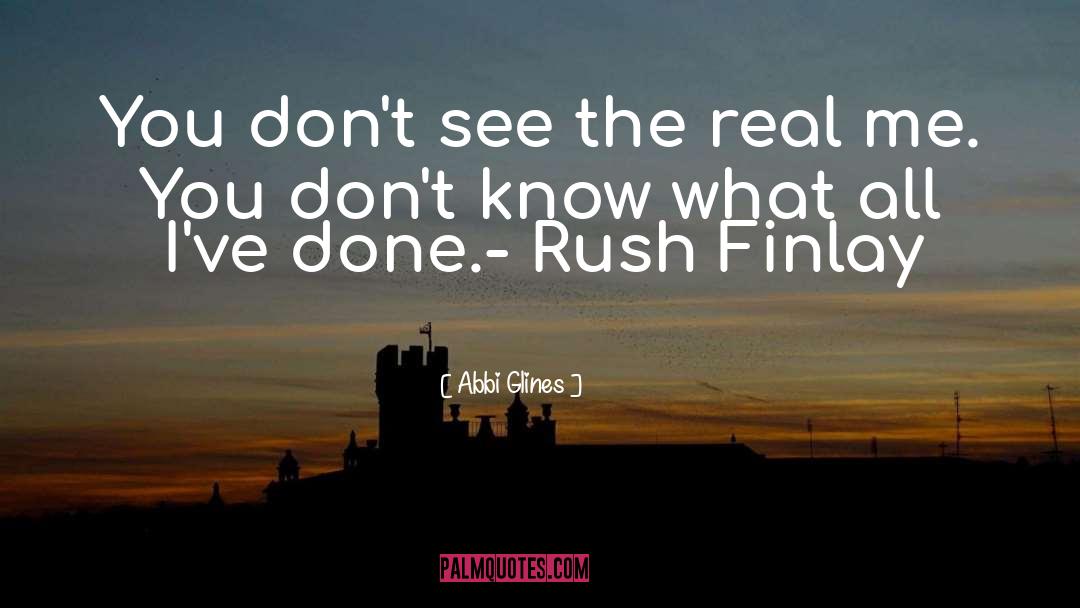 Dont Rush The Horses quotes by Abbi Glines