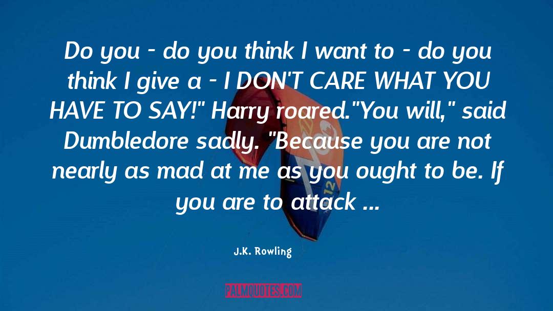 Dont Say Promise quotes by J.K. Rowling