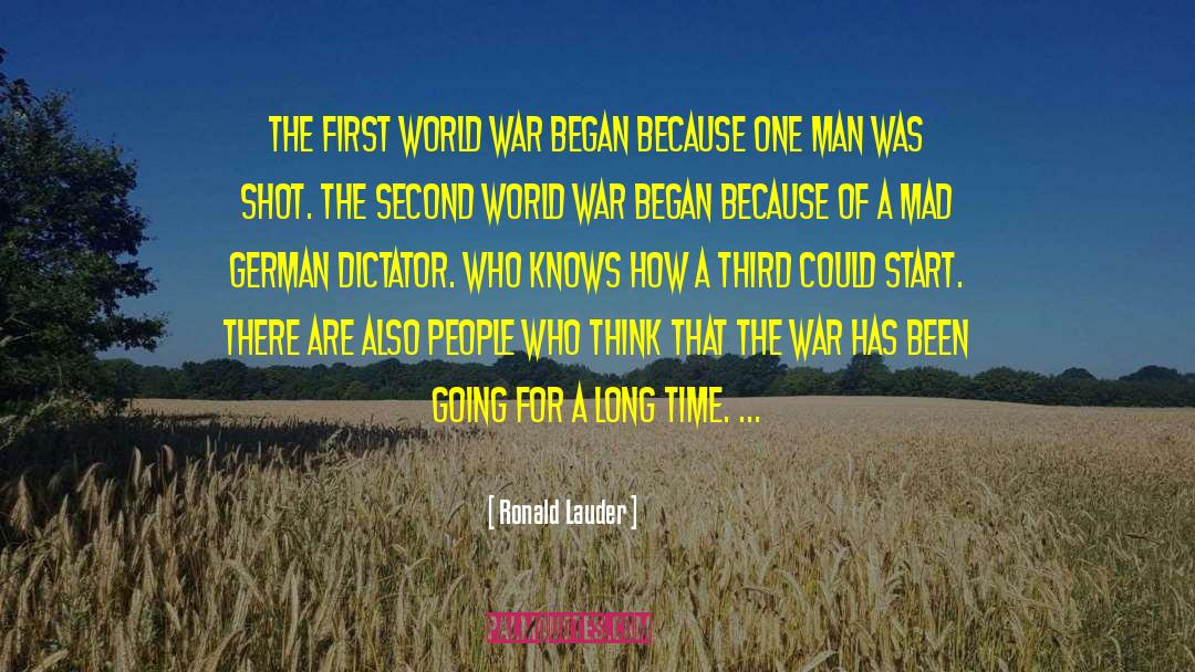 Dont Start A War quotes by Ronald Lauder