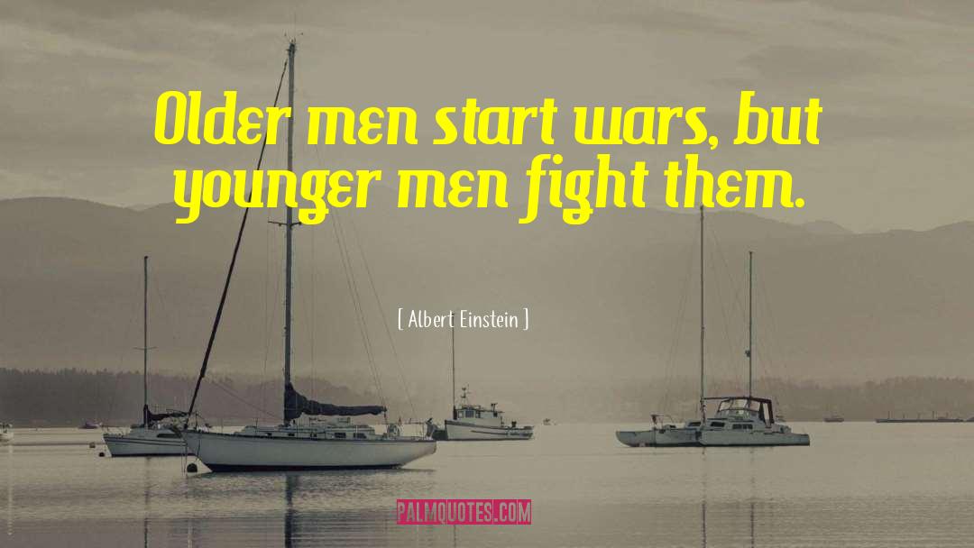 Dont Start A War quotes by Albert Einstein