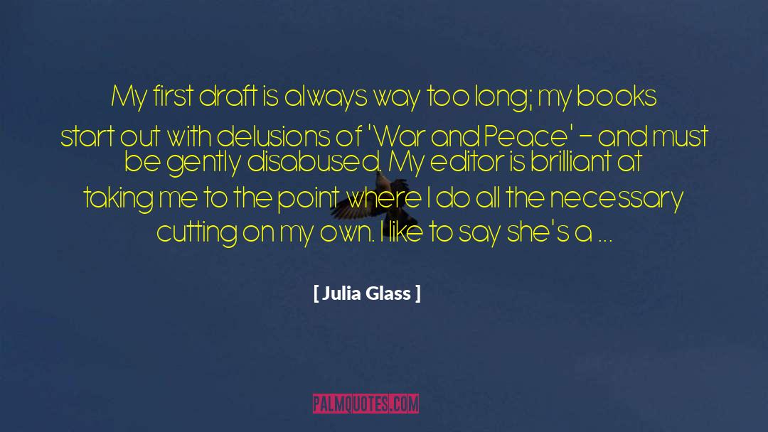 Dont Start A War quotes by Julia Glass