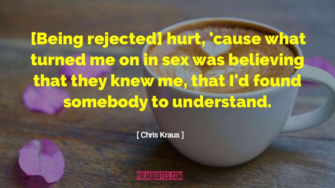 Dont Stop Believing In Me quotes by Chris Kraus