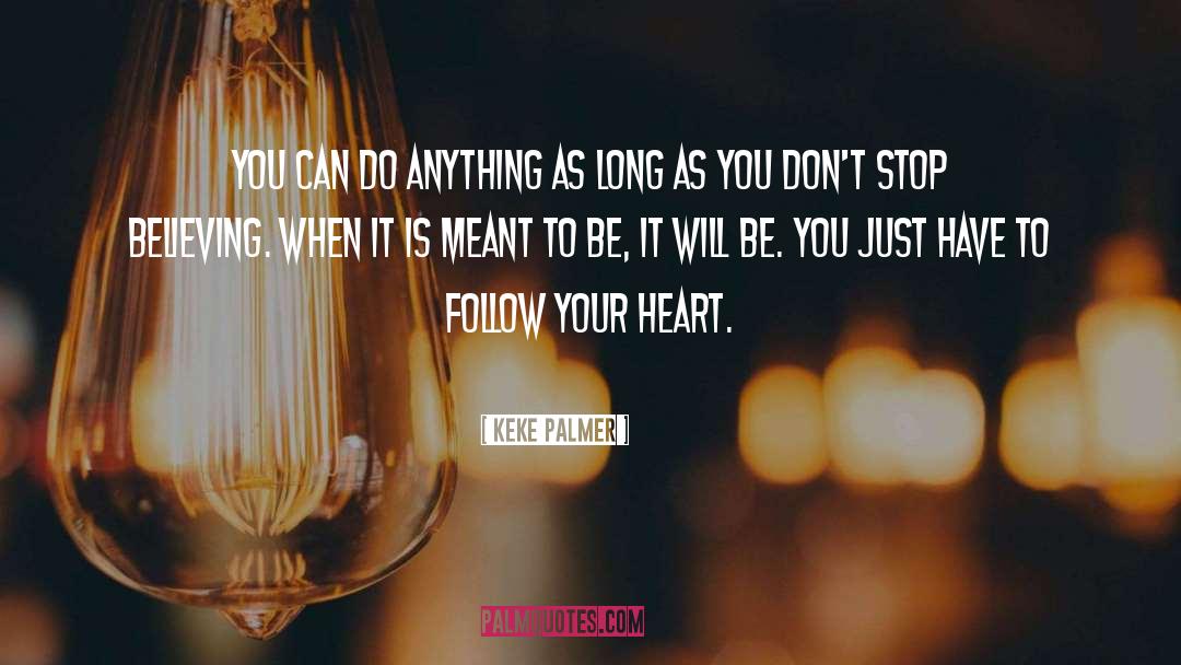 Dont Stop Believing quotes by Keke Palmer