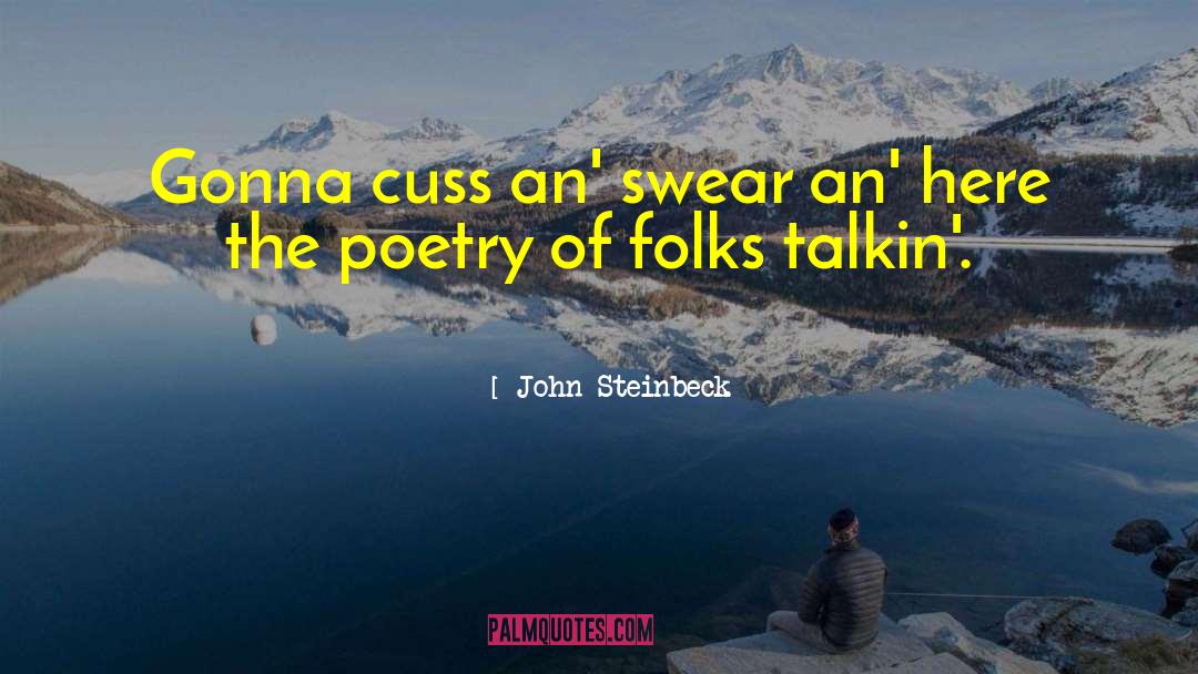 Dont Swear quotes by John Steinbeck