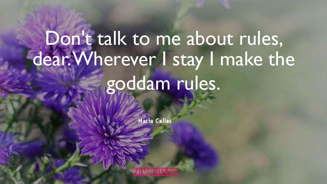 Dont Talk To Me quotes by Maria Callas